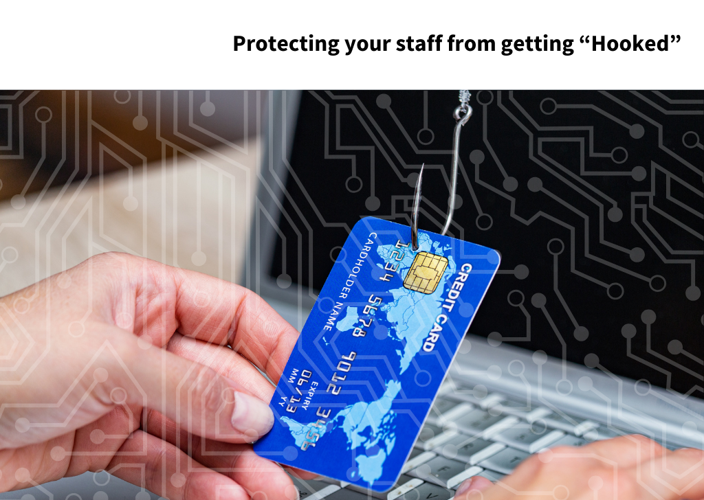Protecting your staff from getting “Hooked”
